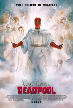 Once Upon A Deadpool (2018)